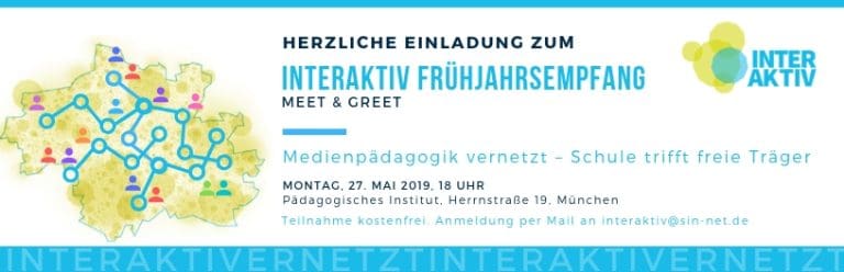 „Medienpädagogik vernetzt – Schule trifft freie Träger” – Frühjahrsempfang Netzwerk “Interaktiv”, 27.05.19